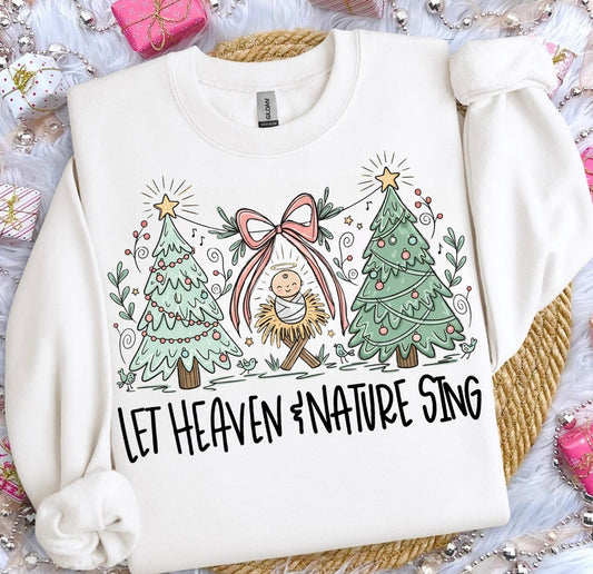 PRE-ORDER Let Heaven & Nature Sing Sweatshirt