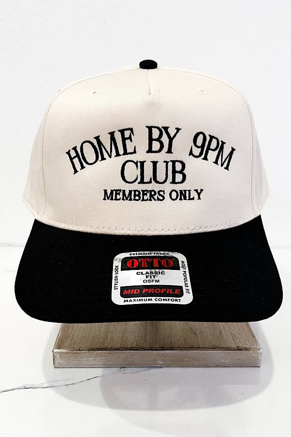 Home by 9pm Club Embroidered Hat