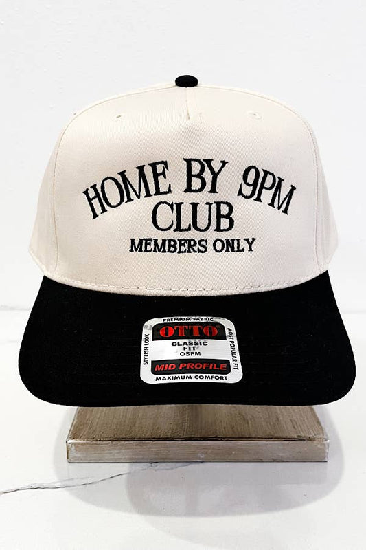 Home by 9pm Club Embroidered Hat